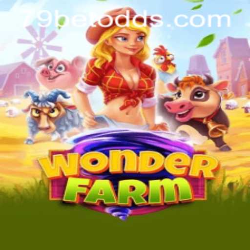Discover the Enchanting World of WonderFarm and the Role of 79bet